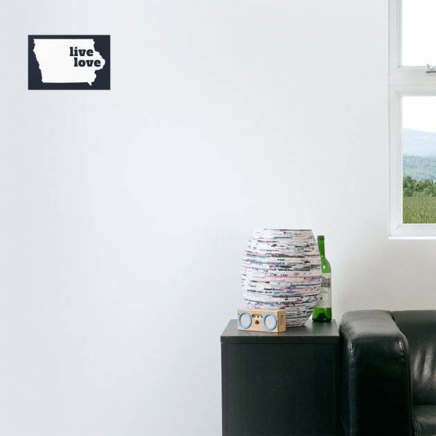 Iowa - Live Love Iowa by Yesteeyear